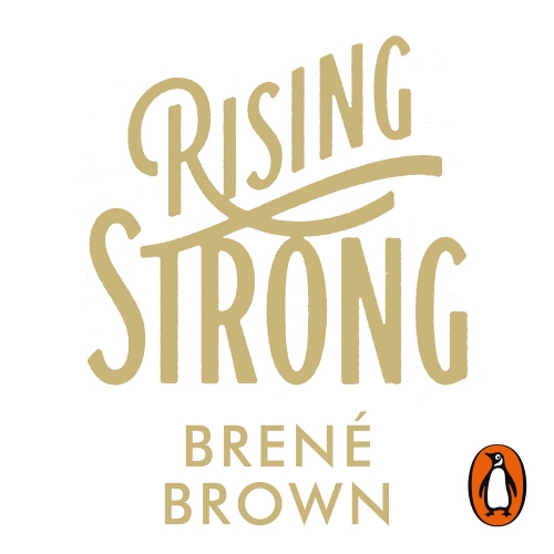Book cover of Rising Strong by Brené Brown