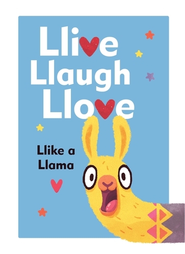 Book cover of Llive, Llaugh, Llove: Llike a Llama by Alena Tkach