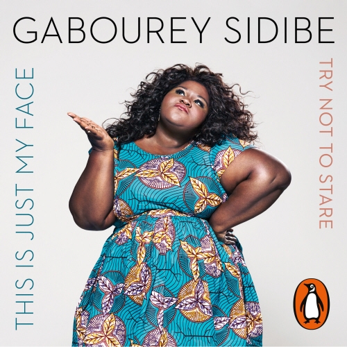 Book cover of This Is Just My Face by Gabourey Sidibe