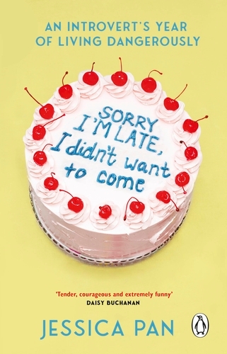 Book cover of Sorry I'm Late, I Didn't Want to Come by Jessica Pan