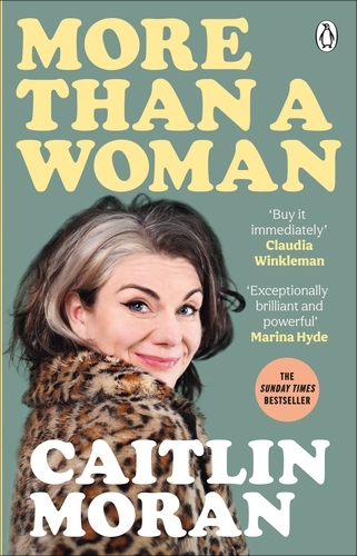 Book cover of More Than a Woman by Caitlin Moran