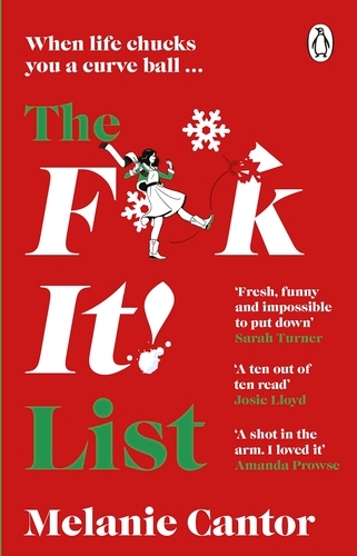 Book cover of The F**k It! List by Melanie Cantor