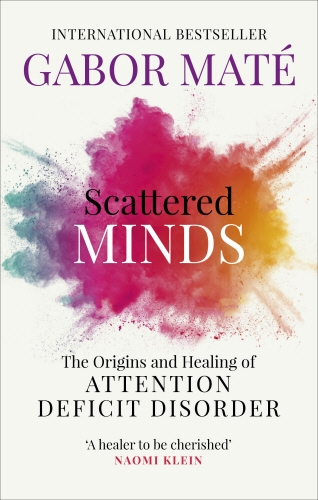 Book cover of Scattered Minds by Gabor Maté