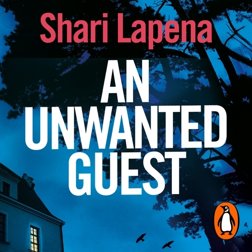 Book cover of An Unwanted Guest by Shari Lapena