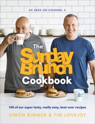 Book cover of The Sunday Brunch Cookbook by Simon Rimmer, Tim Lovejoy