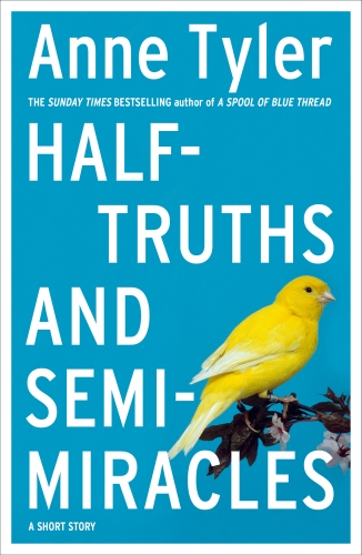 Book cover of Half-truths and Semi-miracles by Anne Tyler