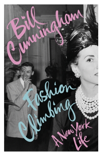 Book cover of Fashion Climbing by Bill Cunningham