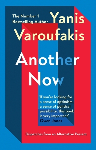 Book cover of Another Now by Yanis Varoufakis