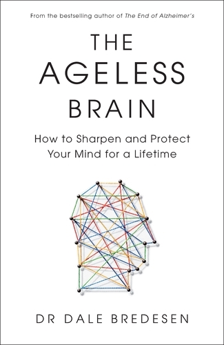 Book cover of The Ageless Brain by Dale Bredesen