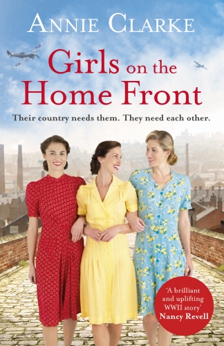 Book cover of Girls on the Home Front by Annie Clarke