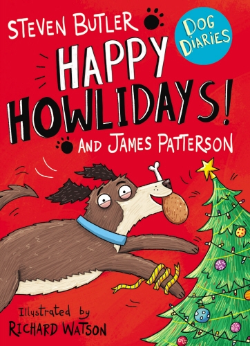 Book cover of Dog Diaries: Happy Howlidays! by Steven Butler, James Patterson