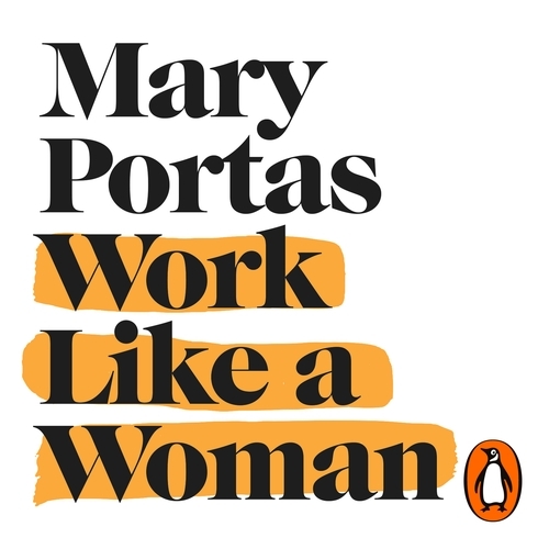 Book cover of Work Like a Woman by Mary Portas