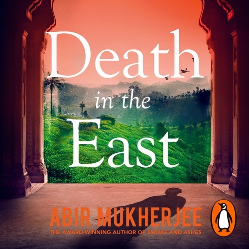 Book cover of Death in the East by Abir Mukherjee