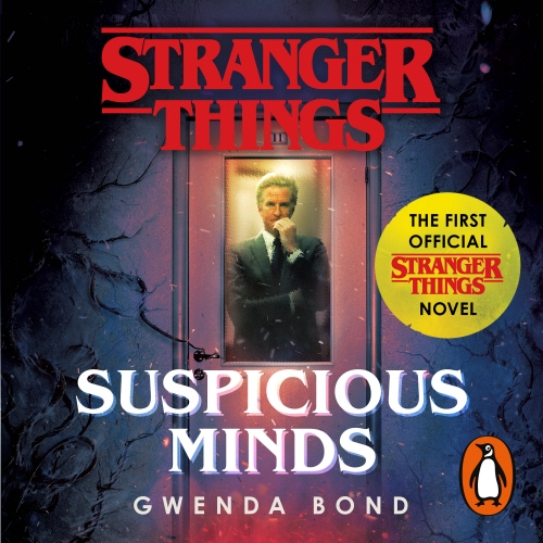 Book cover of Stranger Things: Suspicious Minds by Gwenda Bond