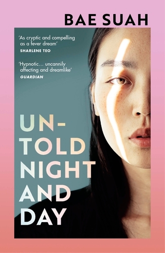 Book cover of Untold Night and Day by Bae Suah