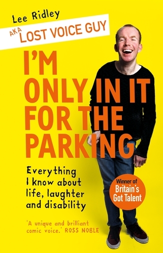 Book cover of I'm Only In It for the Parking by Lost Voice Guy, Lee Ridley