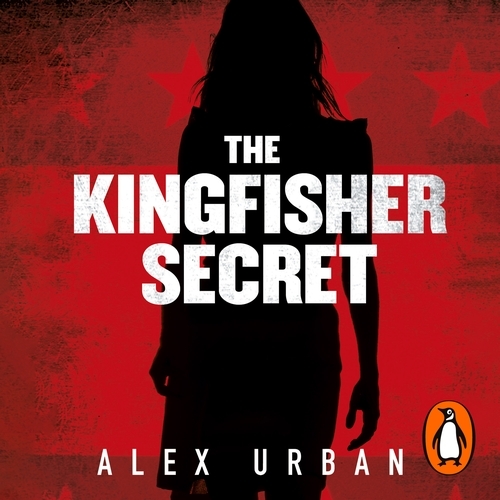 Book cover of The Kingfisher Secret by Alex Urban