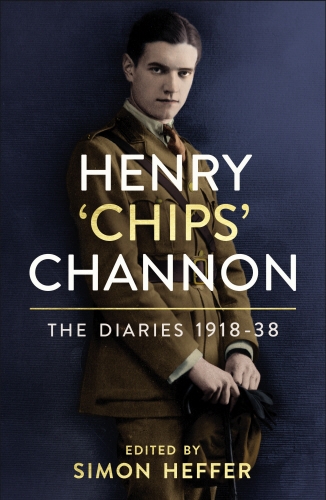 Book cover of Henry ‘Chips’ Channon: The Diaries (Volume 1) by Chips Channon