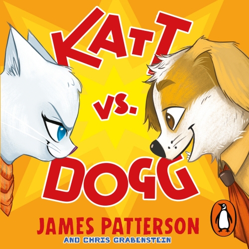 Book cover of Katt vs. Dogg by James Patterson
