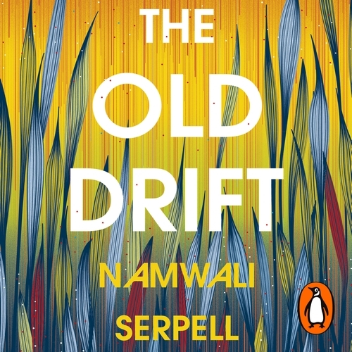Book cover of The Old Drift by Namwali Serpell