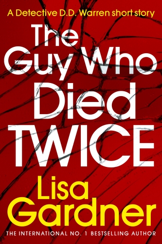 Book cover of The Guy Who Died Twice by Lisa Gardner