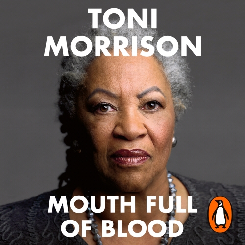 Book cover of Mouth Full of Blood by Toni Morrison