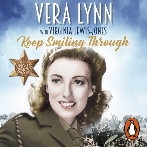 Book cover of Keep Smiling Through by Dame Vera Lynn, Virginia Lewis-Jones