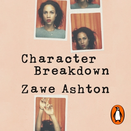 Book cover of Character Breakdown by Zawe Ashton