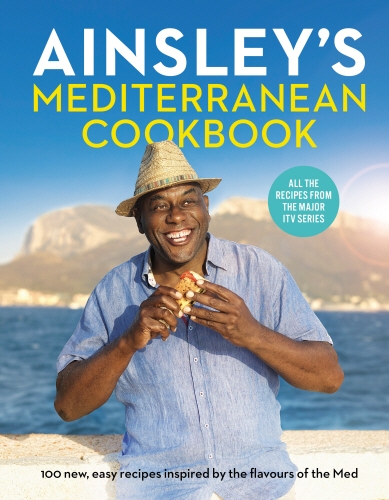 Book cover of Ainsley’s Mediterranean Cookbook by Ainsley Harriott
