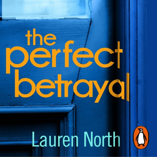 Book cover of The Perfect Betrayal by Lauren North