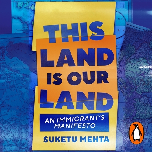 Book cover of This Land Is Our Land by Suketu Mehta