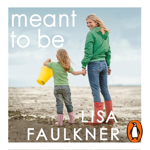 Book cover of Meant to Be by Lisa Faulkner