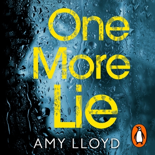 Book cover of One More Lie by Amy Lloyd