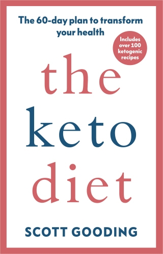 Book cover of The Keto Diet by Scott Gooding