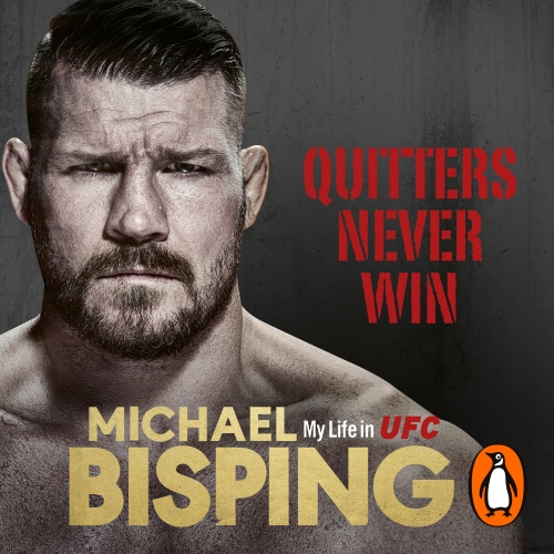 Book cover of Quitters Never Win by Michael Bisping, Anthony Evans