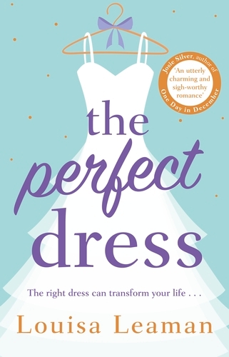Book cover of The Perfect Dress by Louisa Leaman