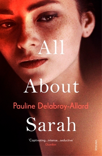 Book cover of All About Sarah by Pauline Delabroy-Allard