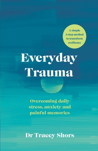 Book cover of Everyday Trauma by Tracey Shors