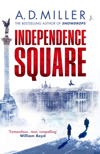 Book cover of Independence Square by A. D. Miller