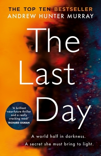 Book cover of The Last Day by Andrew Hunter Murray