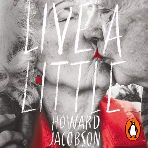 Book cover of Live a Little by Howard Jacobson