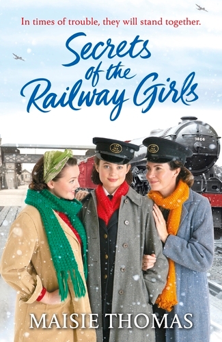 Book cover of Secrets of the Railway Girls by Maisie Thomas