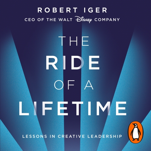 Book cover of The Ride of a Lifetime by Robert Iger