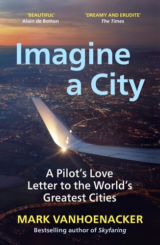 Book cover of Imagine a City by Mark Vanhoenacker