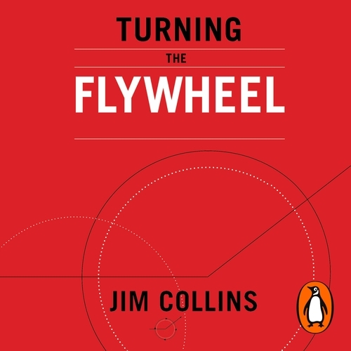 Book cover of Turning the Flywheel by Jim Collins