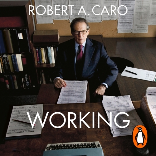 Book cover of Working by Robert A Caro