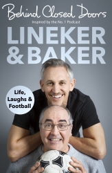 Book cover of Behind Closed Doors by Gary Lineker, Danny Baker