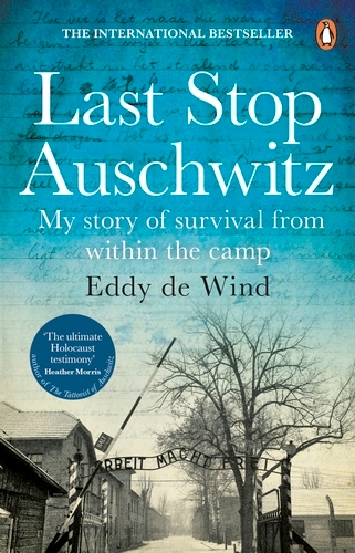 Book cover of Last Stop Auschwitz by Eddy de Wind