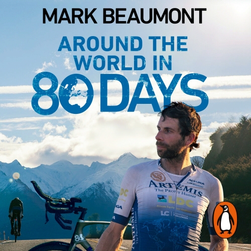 Book cover of Around the World in 80 Days by Mark Beaumont