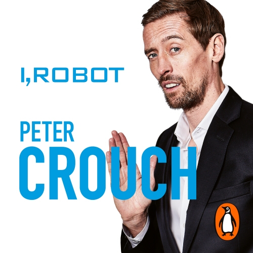 Book cover of I, Robot by Peter Crouch